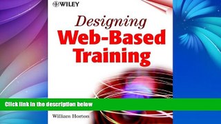 Buy NOW  Designing Web-Based Training: How to Teach Anyone Anything Anywhere Anytime  Premium