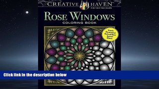 FAVORIT BOOK  Creative Haven Rose Windows Coloring Book: Create Illuminated Stained Glass Special