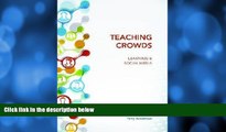Big Sales  Teaching Crowds: Learning and Social Media (Athabasca University Press)  READ PDF Best