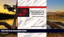 Deals in Books  Development and Management of Virtual Schools: Issues and Trends  Premium Ebooks