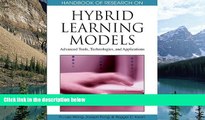 Deals in Books  Handbook of Research on Hybrid Learning Models: Advanced Tools, Technologies, and