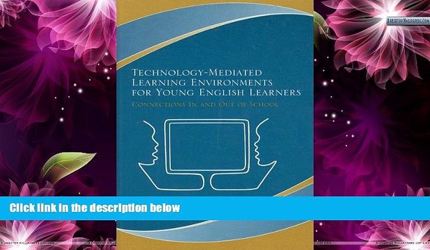 Deals in Books Technology-Mediated Learning Environments for Young English Learners: Connections
