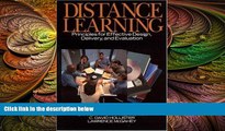 READ NOW  Distance Learning: Principles for Effective Design, Delivery, and Evaluation  BOOOK ONLINE