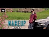 MAKE UP | Hardik Trehan | Teaser | New Punjabi Romantic Song | Latest Punjabi Songs 2015