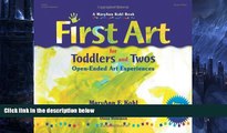 Big Sales  First Art for Toddlers and Twos: Open-Ended Art Experiences  Premium Ebooks Online Ebooks