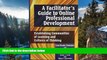 Buy NOW  A Facilitator s Guide to Online Professional Development: Establishing Communities of