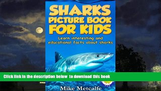 liberty books  Sharks for Kids: Learn Interesting Shark Facts, a Picture Book About Sharks for