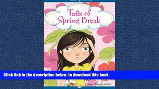 GET PDFbook  Tails of Spring Break [DOWNLOAD] ONLINE