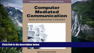 Buy NOW  Computer-Mediated Communication: Issues and Approaches in Education  Premium Ebooks Best