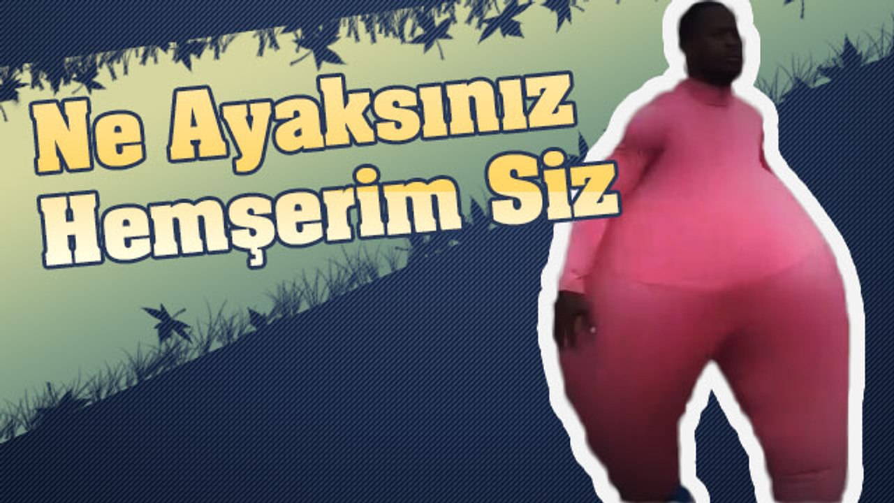 Ne Ayaksınız Hemşerim Siz, Tiplere Bak