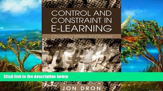 Buy NOW  Control and Constraint in E-learning: Choosing When to Choose  Premium Ebooks Best Seller