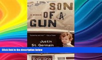 EBOOK ONLINE  Son of a Gun: A Memoir  FREE BOOOK ONLINE