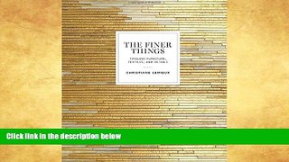 FAVORIT BOOK The Finer Things: Timeless Furniture, Textiles, and Details BOOOK ONLINE