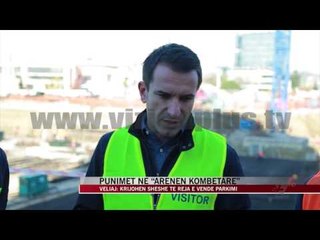 Punimet në “Arenën Kombëtare” - News, Lajme - Vizion Plus