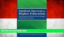 READ NOW  Student Success in Higher Education: Developing the Whole Person Through High Impact