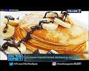 Olahan Pisang Khas Berbagai Negara [On The Spot]