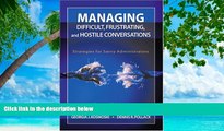 Full Online [PDF]  Managing Difficult, Frustrating, and Hostile Conversations: Strategies for