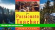 Big Sales  The Passionate Teacher: A Practical Guide (2nd Edition)  Premium Ebooks Online Ebooks