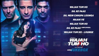 Wajah Tum Ho Jukebox - Full Album - Sana Khan, Sharman, Gurmeet - Vishal Pandya - T-Series