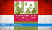 Deals in Books  Leadership and the Liberal Arts: Achieving the Promise of a Liberal Education