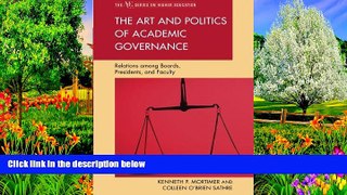 Deals in Books  The Art and Politics of Academic Governance: Relations among Boards, Presidents,