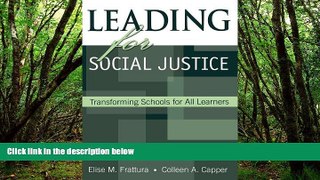 READ NOW  Leading for Social Justice: Transforming Schools for All Learners  BOOOK ONLINE