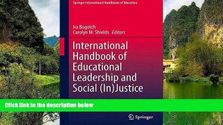 Buy NOW  International Handbook of Educational Leadership and Social (In)Justice (Springer