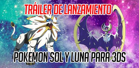 Descargar video: Nuevo Tráiler de Lanzamiento de Pokémon Sol y Luna para 3DS