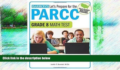 READ NOW  Let s Prepare for the PARCC Grade 8 Math Test (Let s Prepare for the PARCC... Tests)