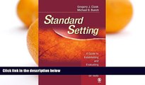 Big Sales  Standard Setting: A Guide to Establishing and Evaluating Performance Standards on