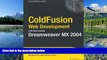 READ THE NEW BOOK ColdFusion Web Development with Macromedia Dreamweaver MX 2004 (Books for