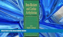 READ THE NEW BOOK Beta-Blockers and Cardiac Arrhythmias (Fundamental and Clinical Cardiology)