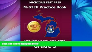 Buy NOW  MICHIGAN TEST PREP M-STEP Practice Book English Language Arts Grade 5: Covers the Common