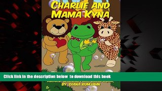 BEST PDF  Charlie and Mama Kyna FOR IPAD