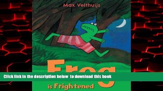 PDF [FREE] DOWNLOAD  Frog is Frightened BOOK ONLINE