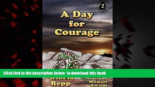 BEST PDF  A Day for Courage (Tales of Friendship Bog Book 7) FOR IPAD