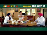 Oh My Pyo Ji - New Punjabi Movie | Dialogue Promo 5 | Latest Punjabi Movies 2014 | BINNU DHILLON