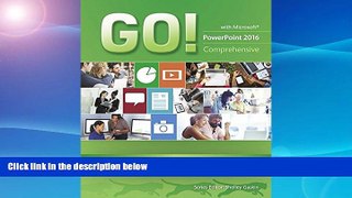 FAVORIT BOOK GO! with Microsoft PowerPoint 2016 Comprehensive (GO! for Office 2016 Series)