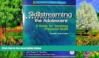 Big Sales  Skillstreaming the Adolescent: A Guide for Teaching Prosocial Skills, 3rd Edition (with