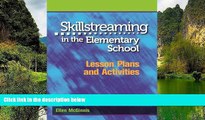 Buy NOW  Skillstreaming in the Elementary School: Lesson Plans and Activities  Premium Ebooks