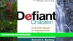 Big Sales  Defiant Children, Third Edition: A Clinician s Manual for Assessment and Parent