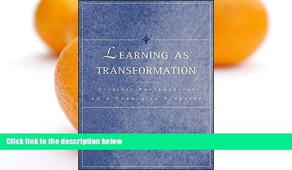 Deals in Books  Learning as Transformation: Critical Perspectives on a Theory in Progress  READ