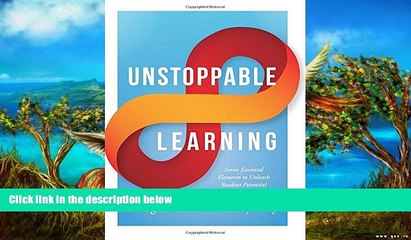 Big Sales  Unstoppable Learning:Seven Essential Elements to Unleash Student Potential (Essentials