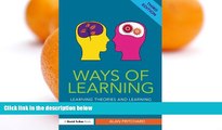 Buy NOW  Ways of Learning: Learning theories and learning styles in the classroom (David Fulton