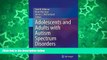 Big Sales  Adolescents and Adults with Autism Spectrum Disorders  Premium Ebooks Online Ebooks