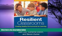 Big Sales  Resilient Classrooms, Second Edition: Creating Healthy Environments for Learning