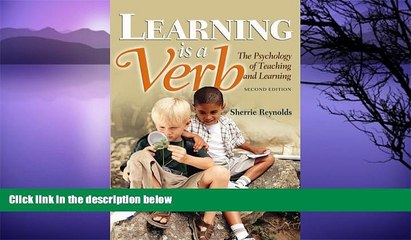 Big Sales  Learning is a Verb: The Psychology of Teaching and Learning  Premium Ebooks Best Seller