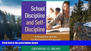 Buy NOW  School Discipline and Self-Discipline: A Practical Guide to Promoting Prosocial Student