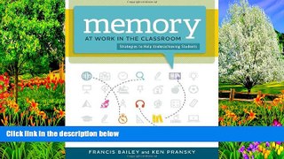 Deals in Books  Memory at Work in the Classroom: Strategies to Help Underachieving Students  READ