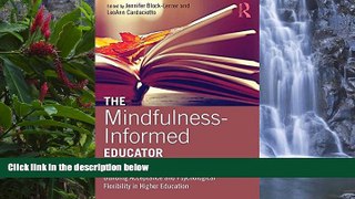 Deals in Books  The Mindfulness-Informed Educator: Building Acceptance and Psychological
